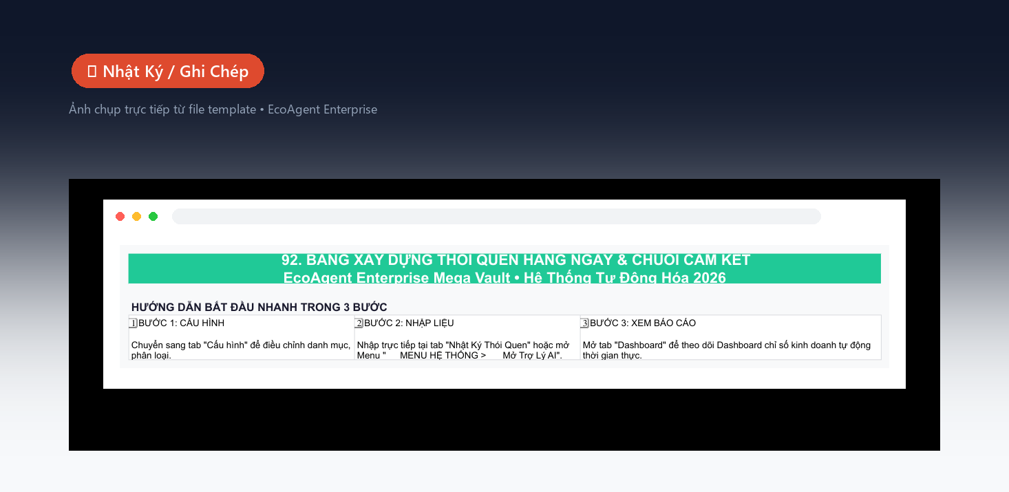 📝 Nhật Ký / Ghi Chép — Bảng ghi nhận hàng ngày theo lĩnh vực template: ngày, danh mục, số lượng, đơn vị, ghi chú. Tự động tổng hợp cuối tháng.