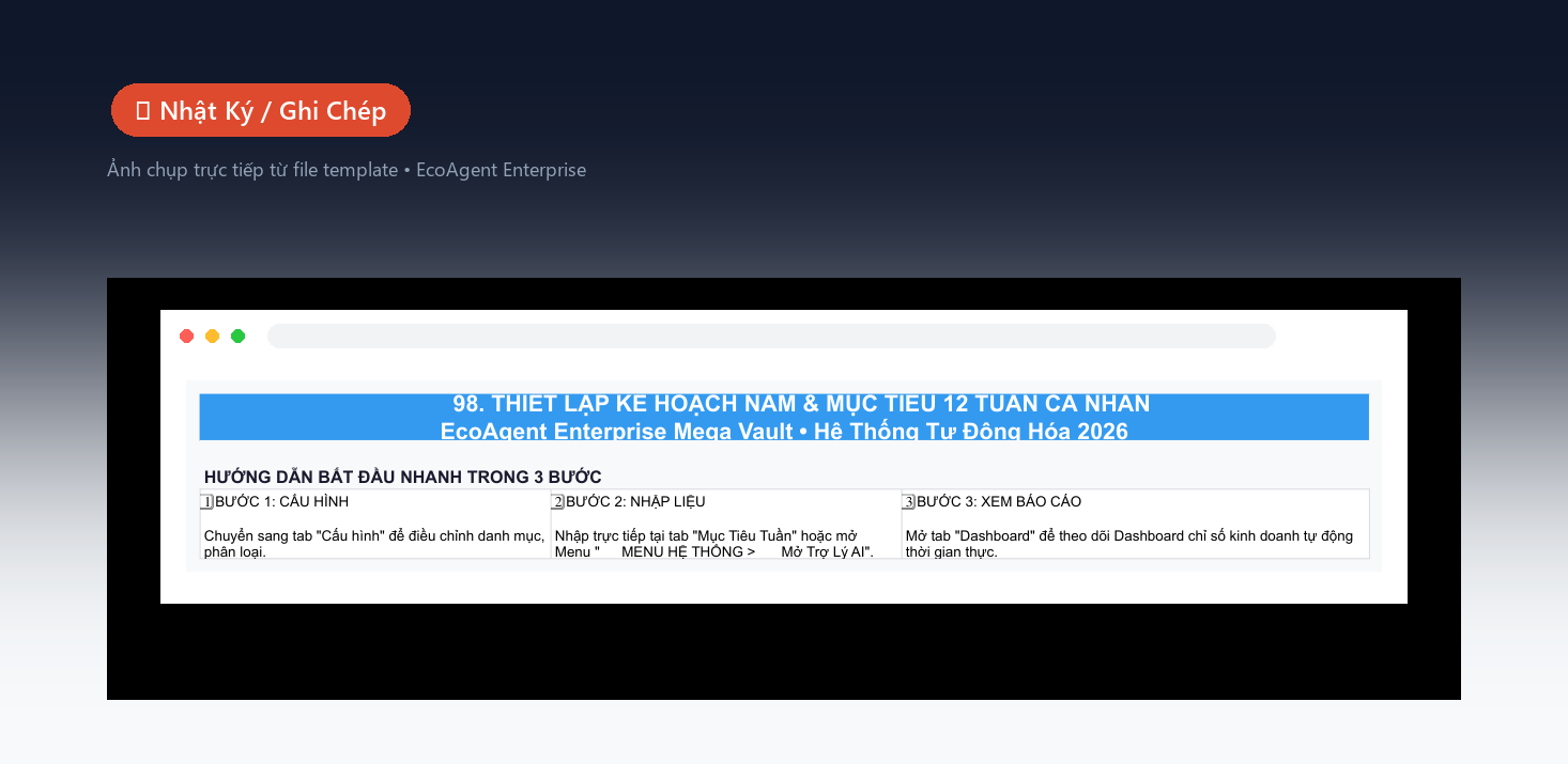 📝 Nhật Ký / Ghi Chép — Bảng ghi nhận hàng ngày theo lĩnh vực template: ngày, danh mục, số lượng, đơn vị, ghi chú. Tự động tổng hợp cuối tháng.